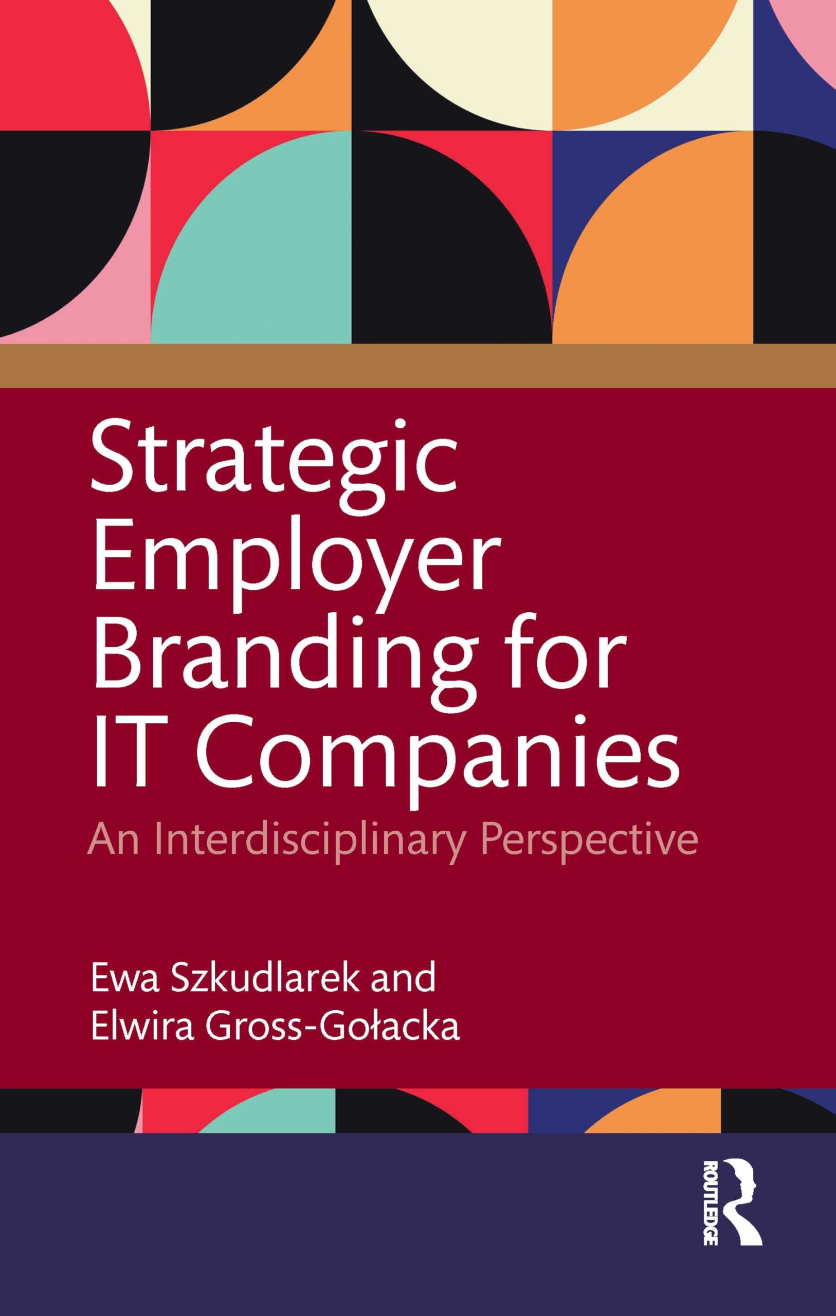 Strategic Employer Branding for IT Companies by Elwira Gross-... - 9781032781860
