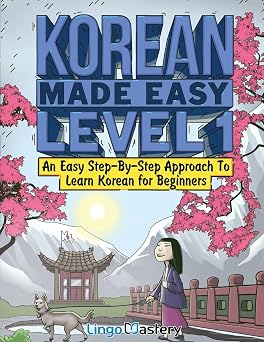 Korean Made Easy Level 1 An Easy Step-By-Step Approach To Learn Korean for Beginners Textbook + Workbook Included