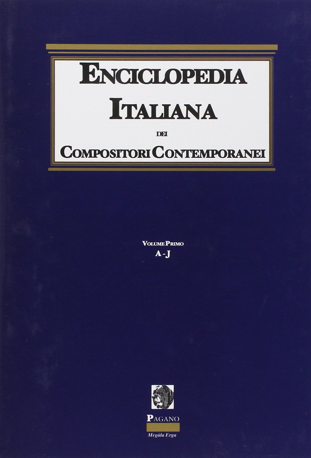 Enciclopedia italiana dei compositori contemporanei. Con 10 CD