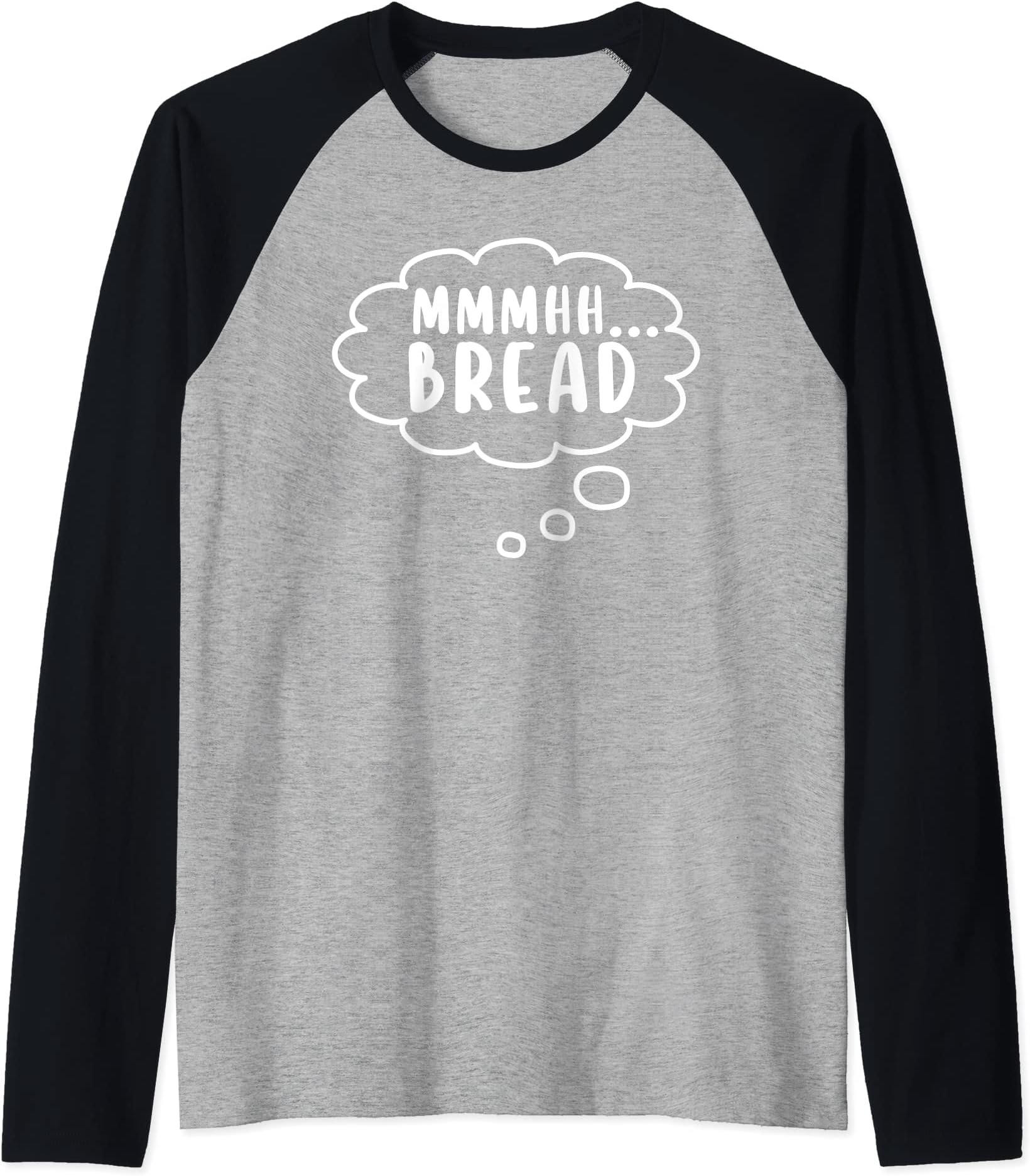 MMhh.. Bread baking Baker for women funny men bread making Raglan Baseball Tee