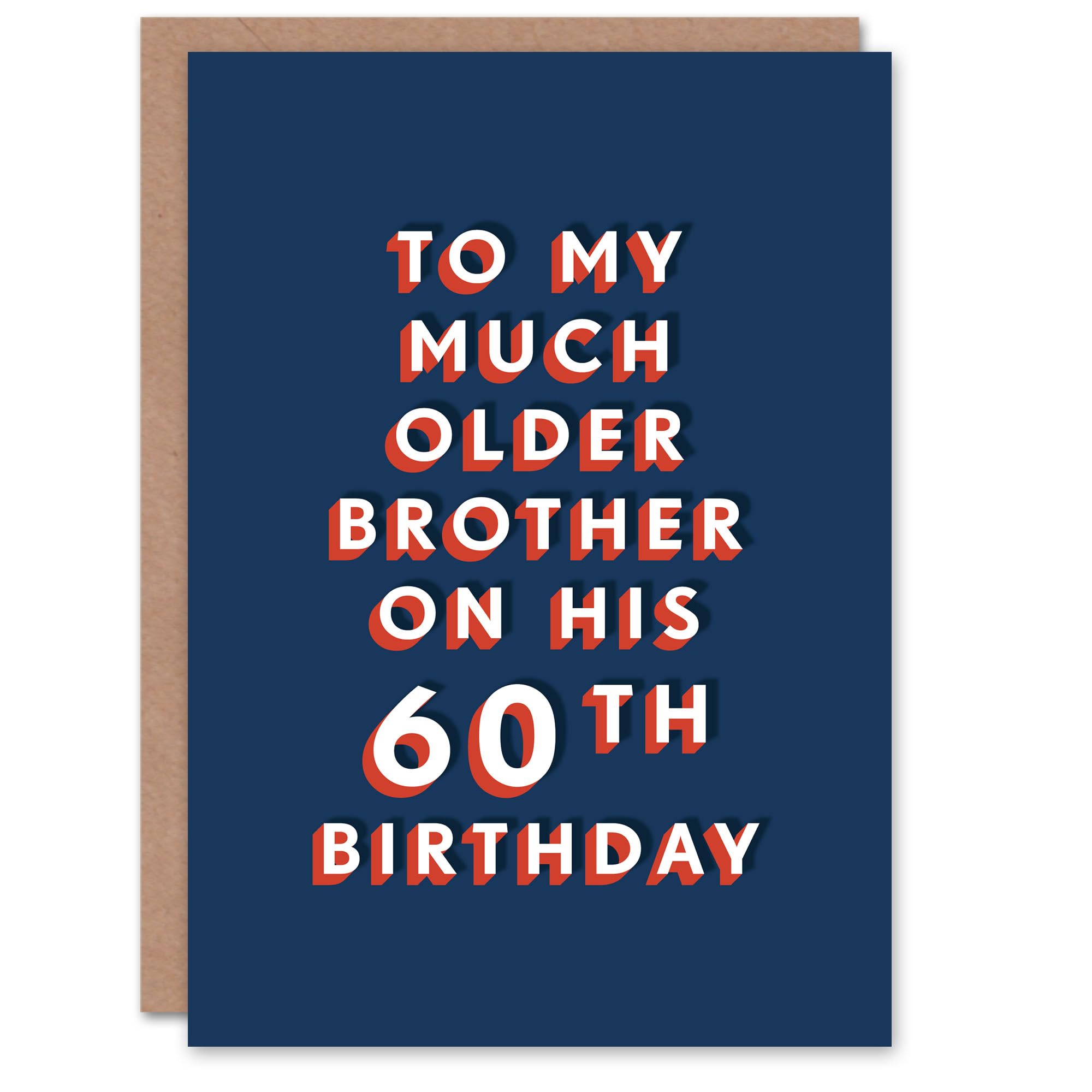 Artery8 To Much Older Brother 60 Year Old 60th Funny For Him Birthday Card