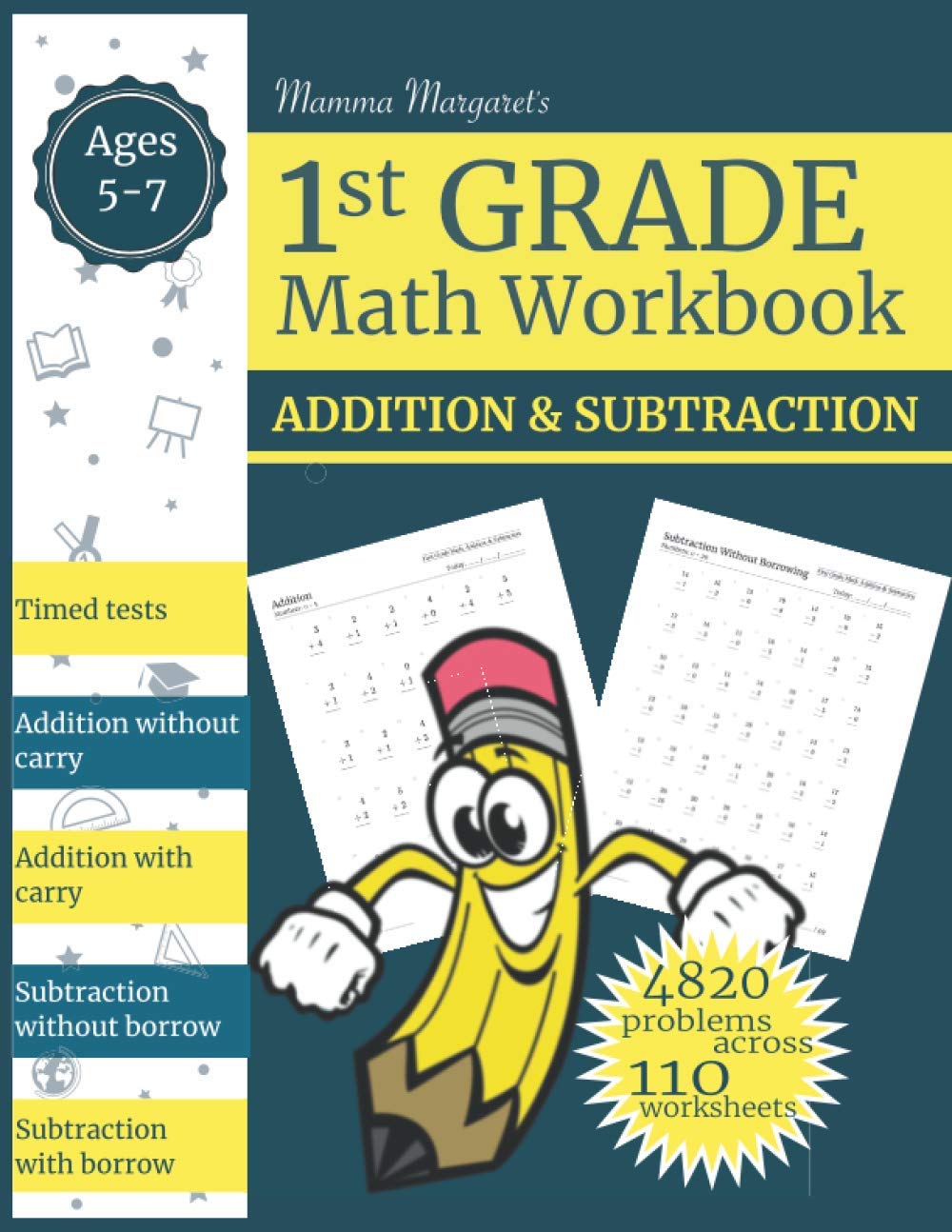 Mamma Margaret’s 1st GRADE Math Workbook: 110 timed tests with 4820 problems on Addition and Subtraction - Math drills, easy and challenge, digits ... With & Without Regrouping | First Grade Math