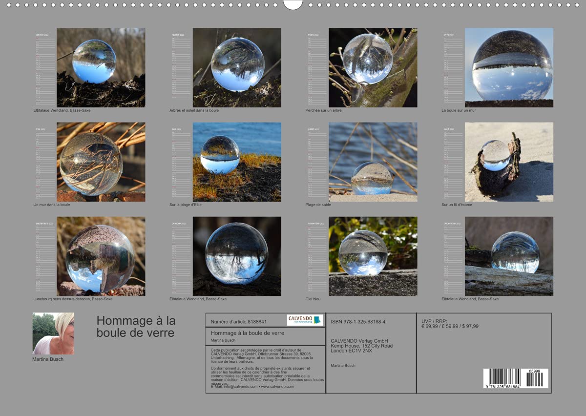 Hommage à la boule de verre (Premium, hochwertiger DIN A2 Wandkalender 2022, Kunstdruck in Hochglanz): Le monde est rond comme une boule de verre. (Calendrier anniversaire, 14 Pages )