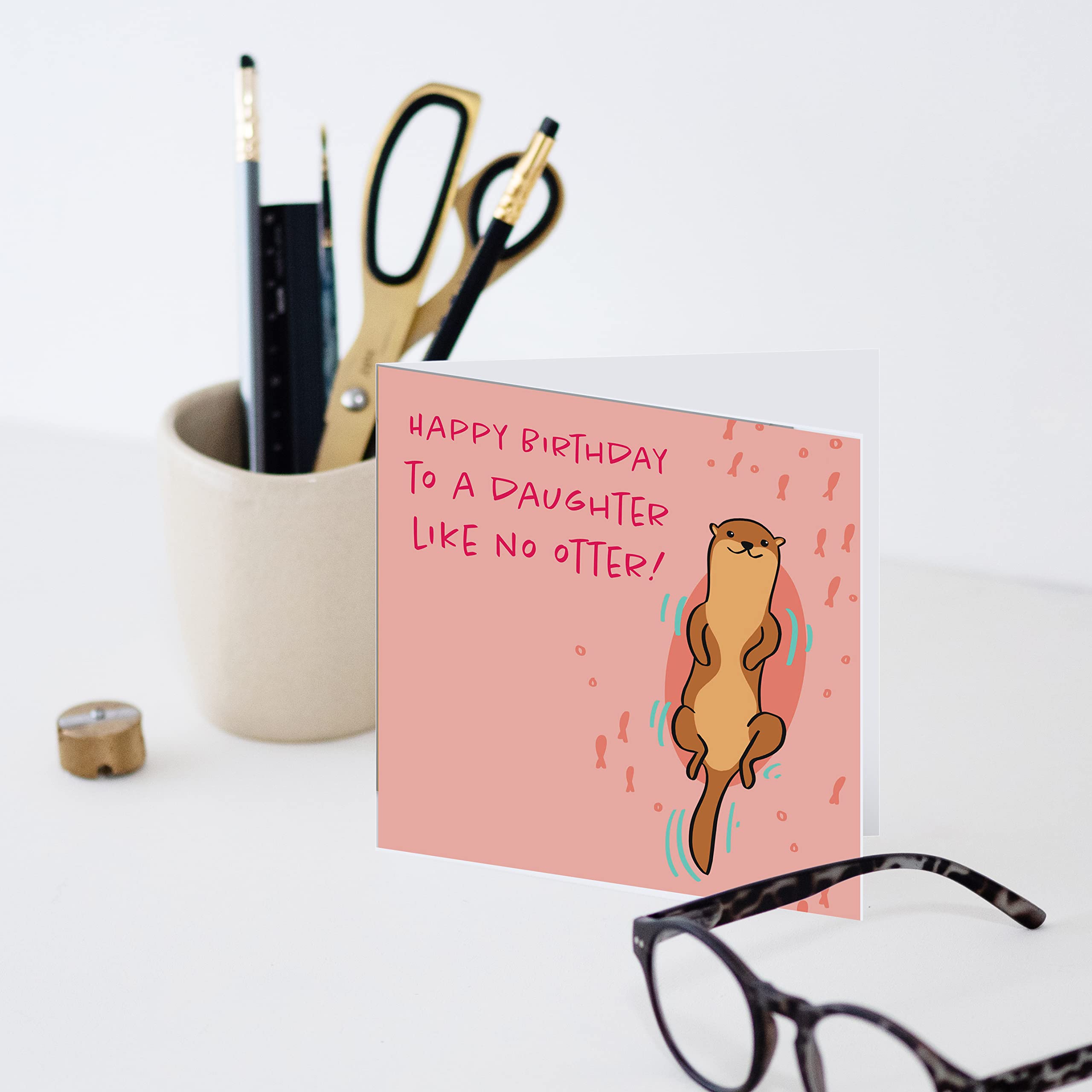 Old English Co. Geburtstagskarte „Happy Birthday To A Daughter Like No Otter!“ – Niedliche Otter-Design-Karte, 150 X 150 Mm, Mit Umschlag
