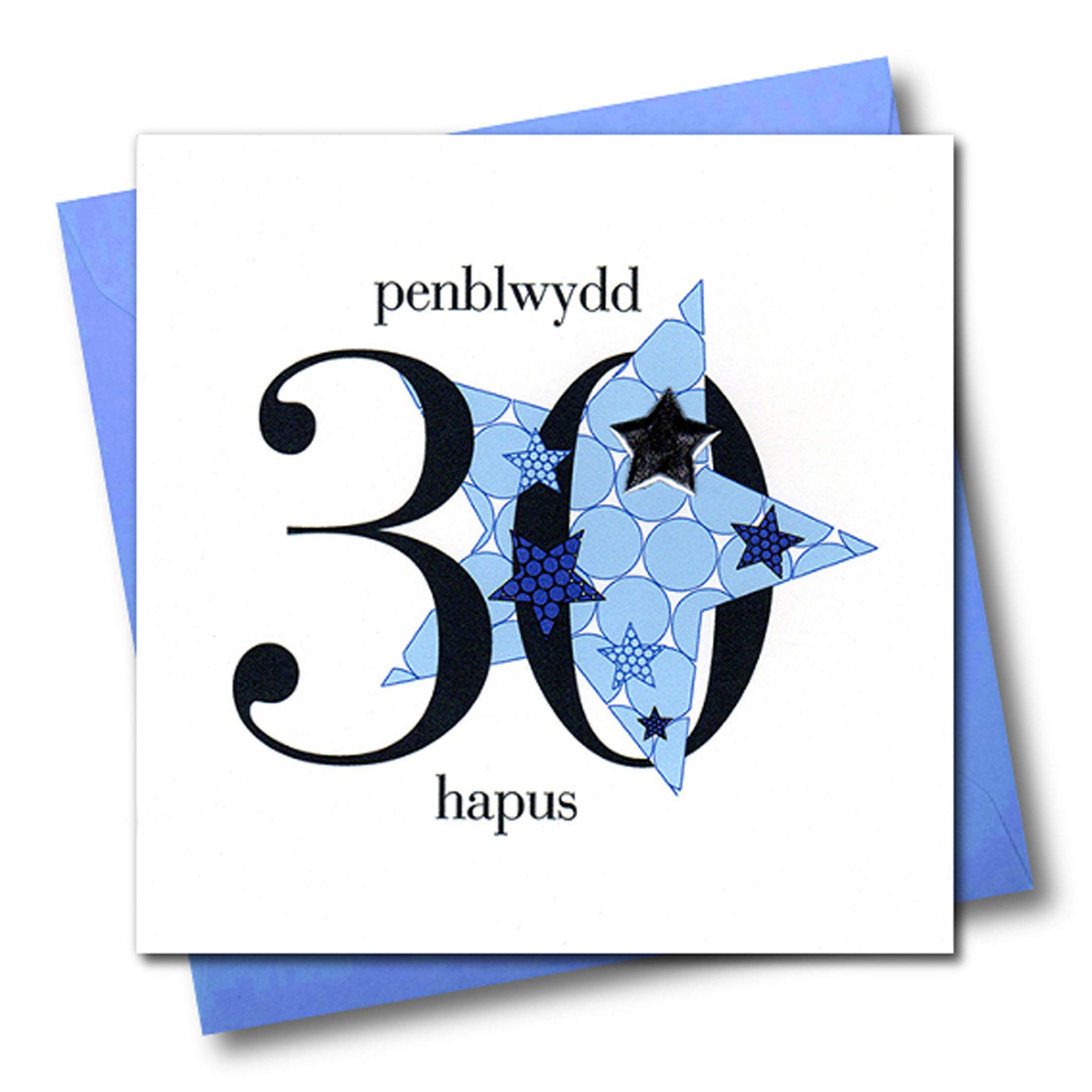 Claire Giles Greeting Cards, Welsh Happy 30th Birthday Card, Penblwydd Hapus, Blue Star Age 30 Birthday Greeting Card, Embellished with a Padded Star