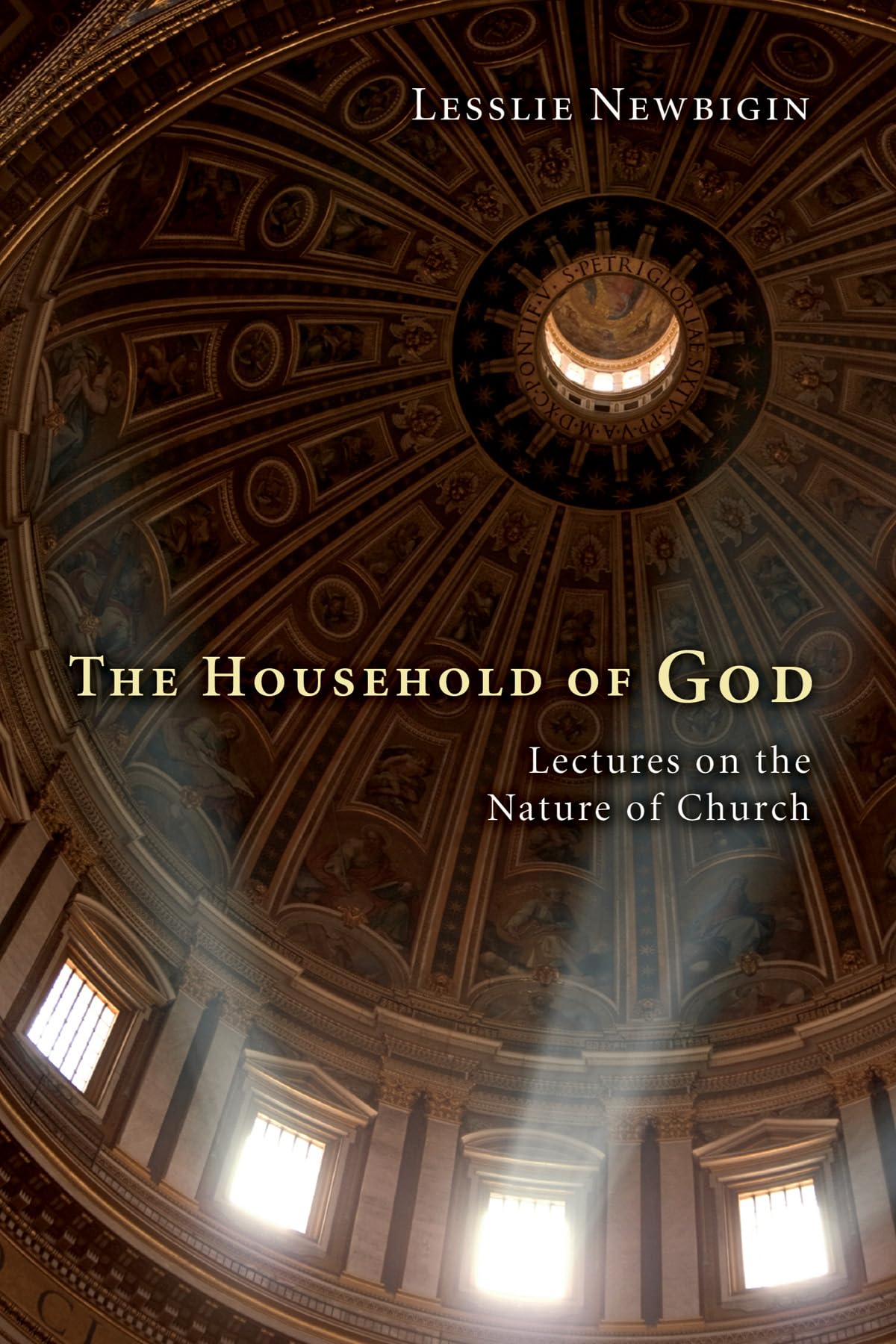 The Household of God: Lectures on the Nature of Church