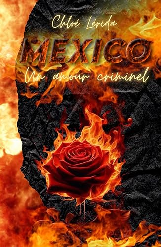 Mexico: Un amour criminel
