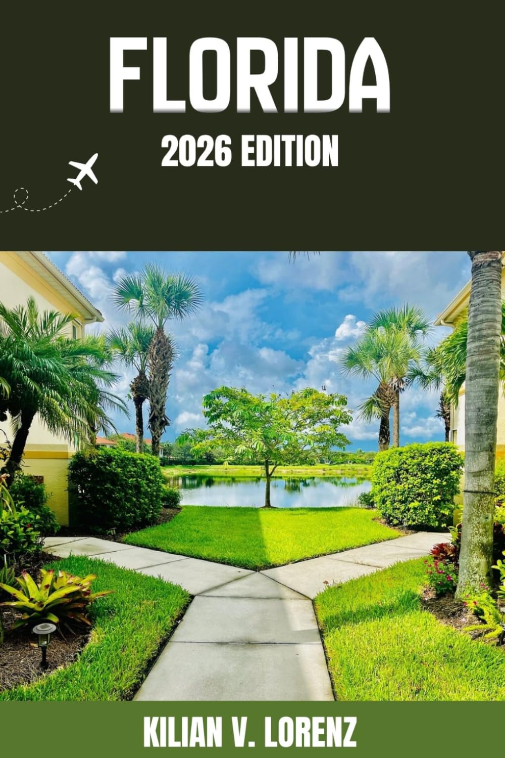 FLORIDA TRAVEL GUIDE: Discover Florida Top Spots, Hidden Gems, Nightlife, Outdoor Adventures, and Culture, with Practical Tips and Local Insights