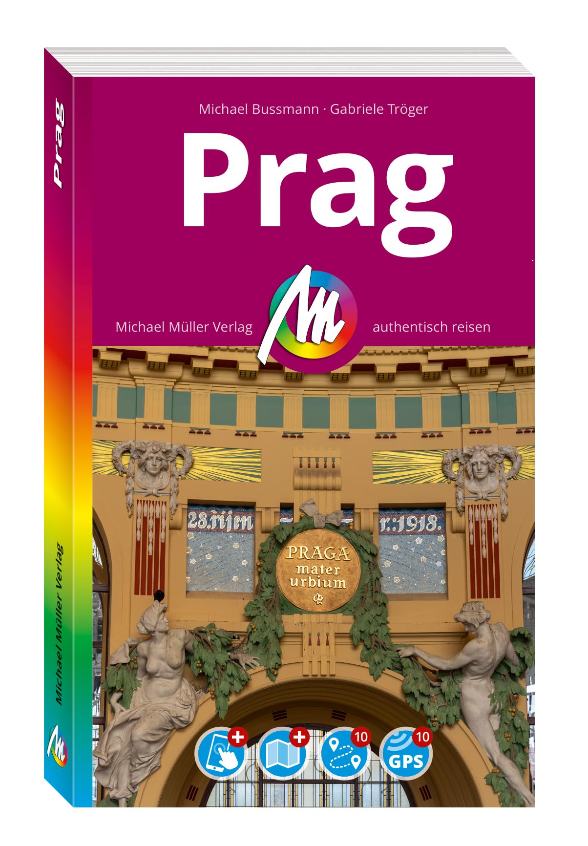MICHAEL MÜLLER Reiseführer Prag MM-City: 100% authentisch, aktuell und vor Ort recherchiert. Inkl. Faltkarte & App.