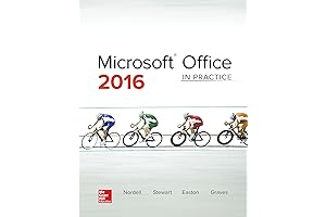 Microsoft Office 2016: In Practice - Your Comprehensive Guide to Office 2016 Business
