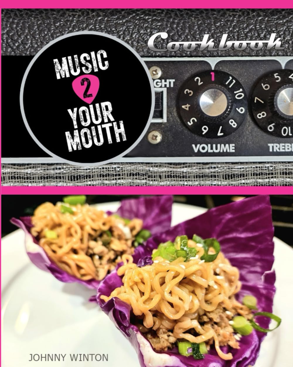 Music 2 Your Mouth Cookbook: Vol.1