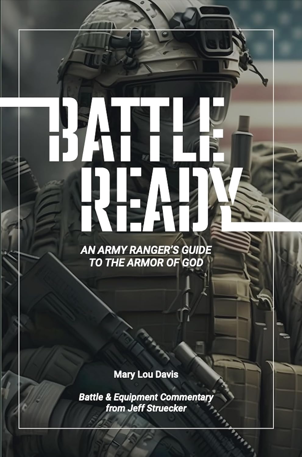 Amazon.com: Battle Ready: An Army Ranger's Guide to the Armor of God ...