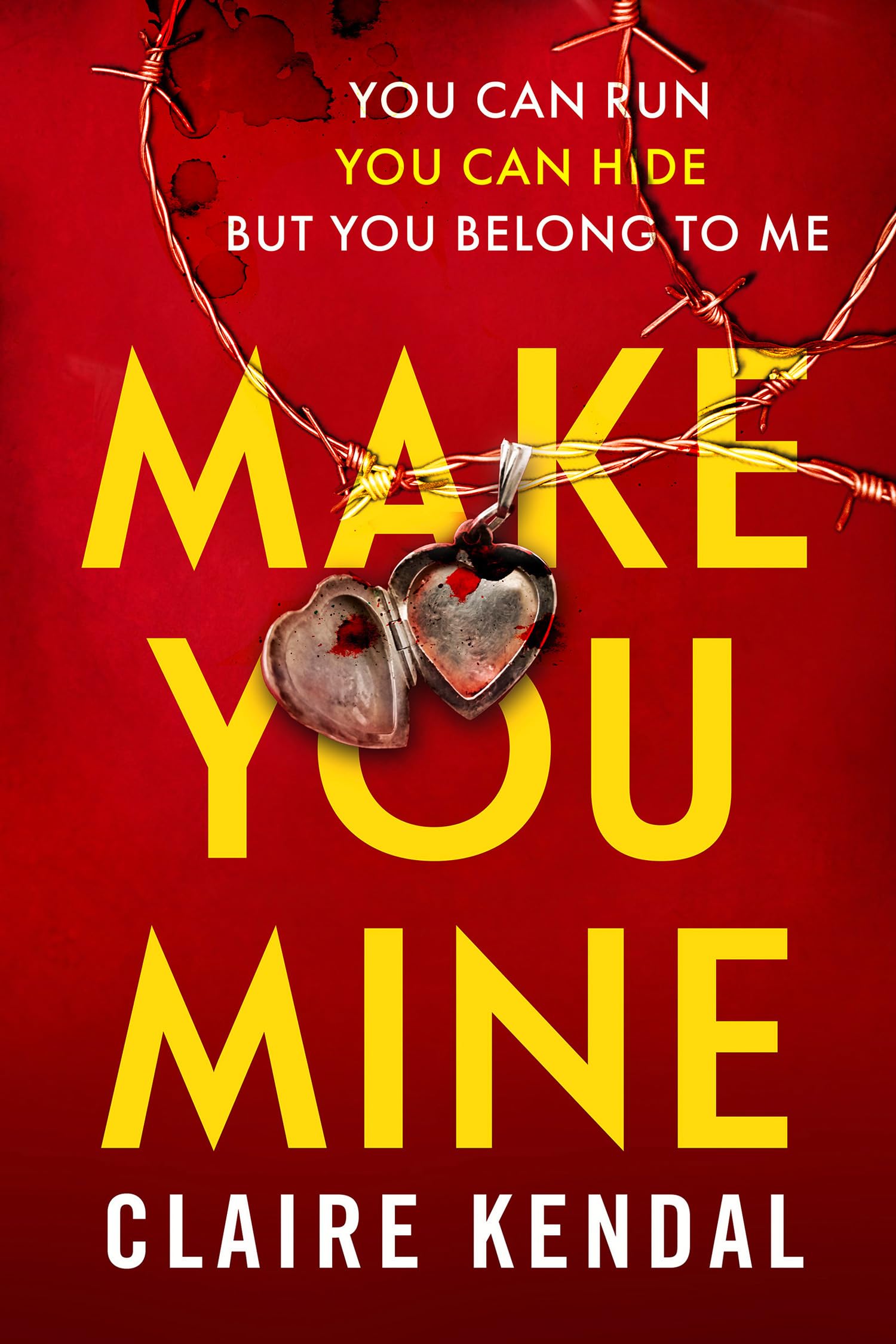 Make You Mine: A dark and twisty serial killer thriller from the Top Ten Sunday Times bestselling author