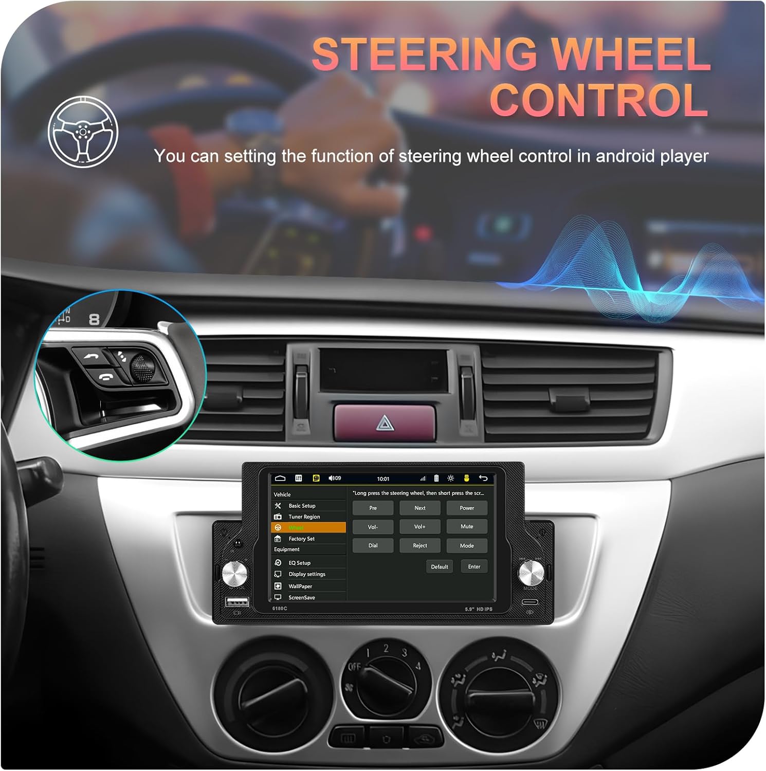 Car interior showing the SIXWIN car stereo and a hand on the steering wheel, illustrating steering wheel control functionality.
