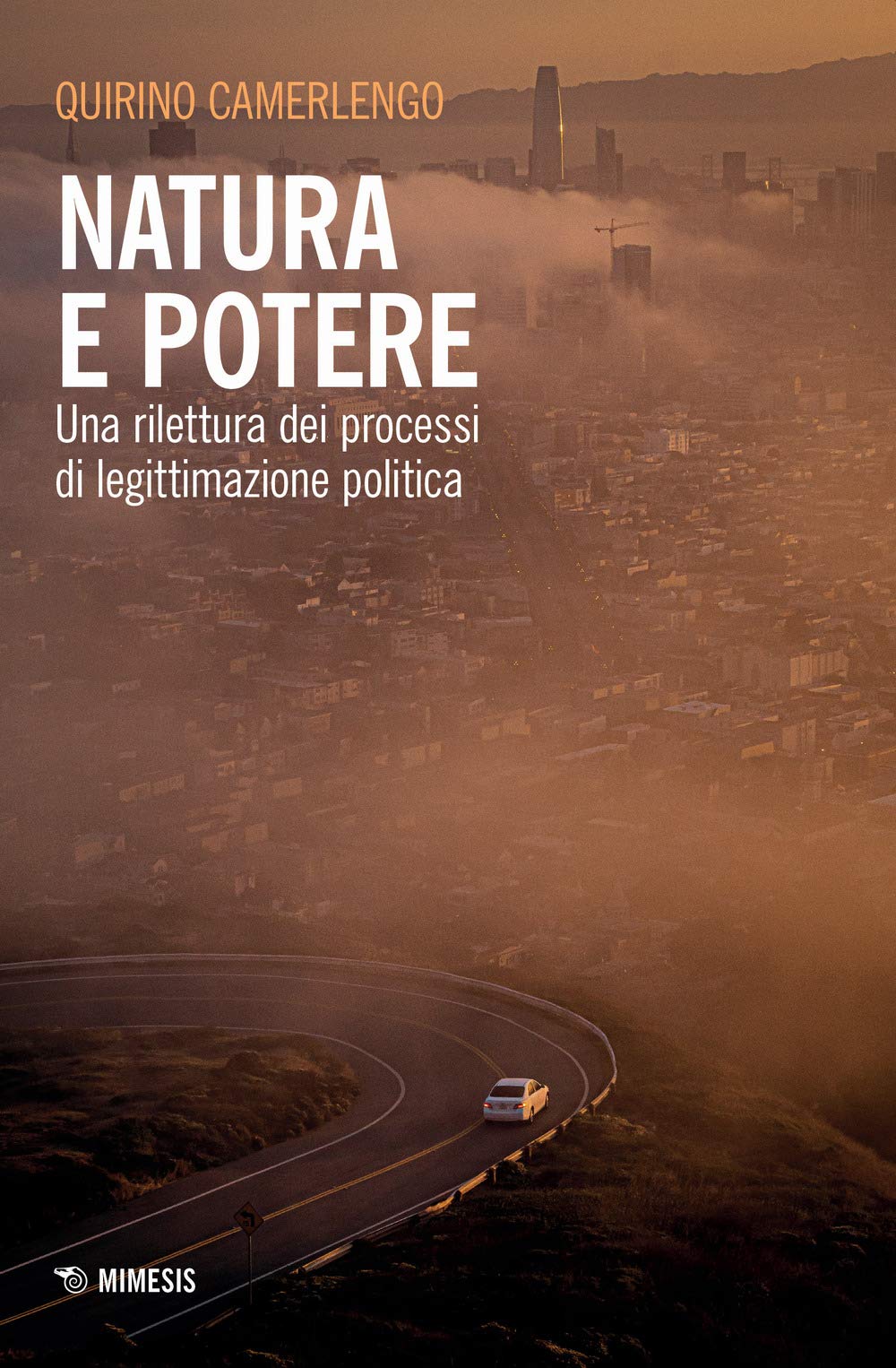 Natura E Potere. Una Rilettura Dei Processi Di Legittimazione Politica - 4