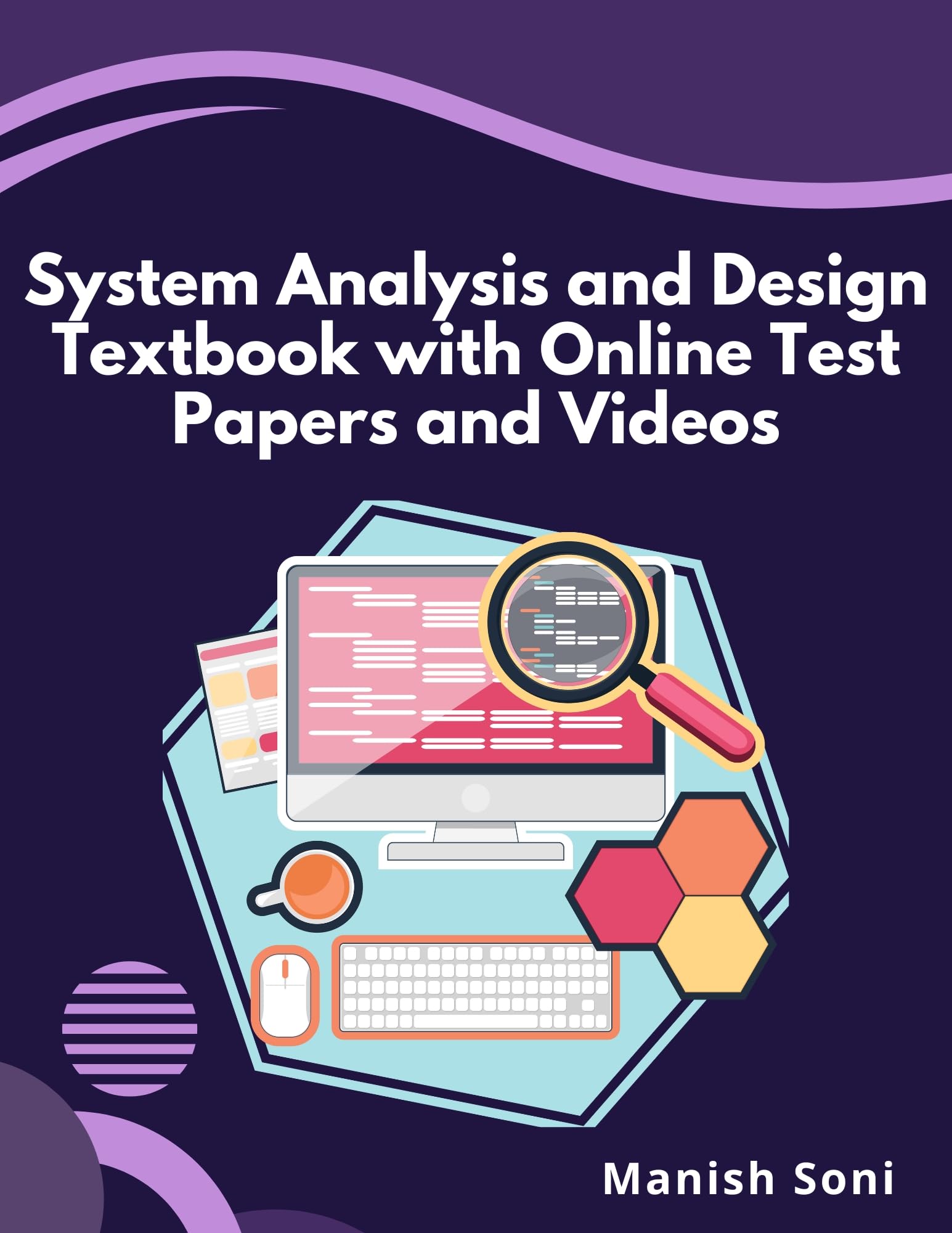 System Analysis and Design Textbook eBook Complete Study Guide – Full Syllabus Coverage, Solved & Unsolved Questions, PYQ, Practice Exercises, Online Test Papers, Videos Lectures, (Email Delivery of eBook in 2 Hours)-image-14