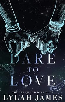 DARE TO LOVE Truth And Dare Duet Collection