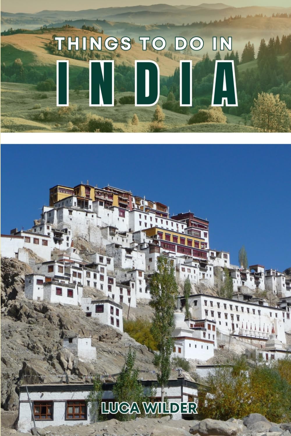 Things To Do In India: Hidden Corners, Historic Streets, Outdoor Adventures, and Local Flavors