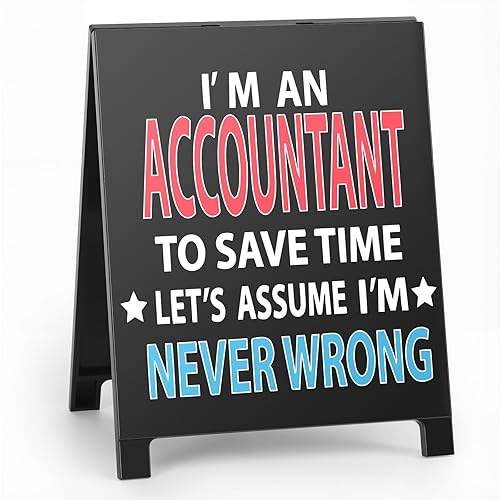 I'm An Accountant to Save Time Never Wrong Funny Acrylic