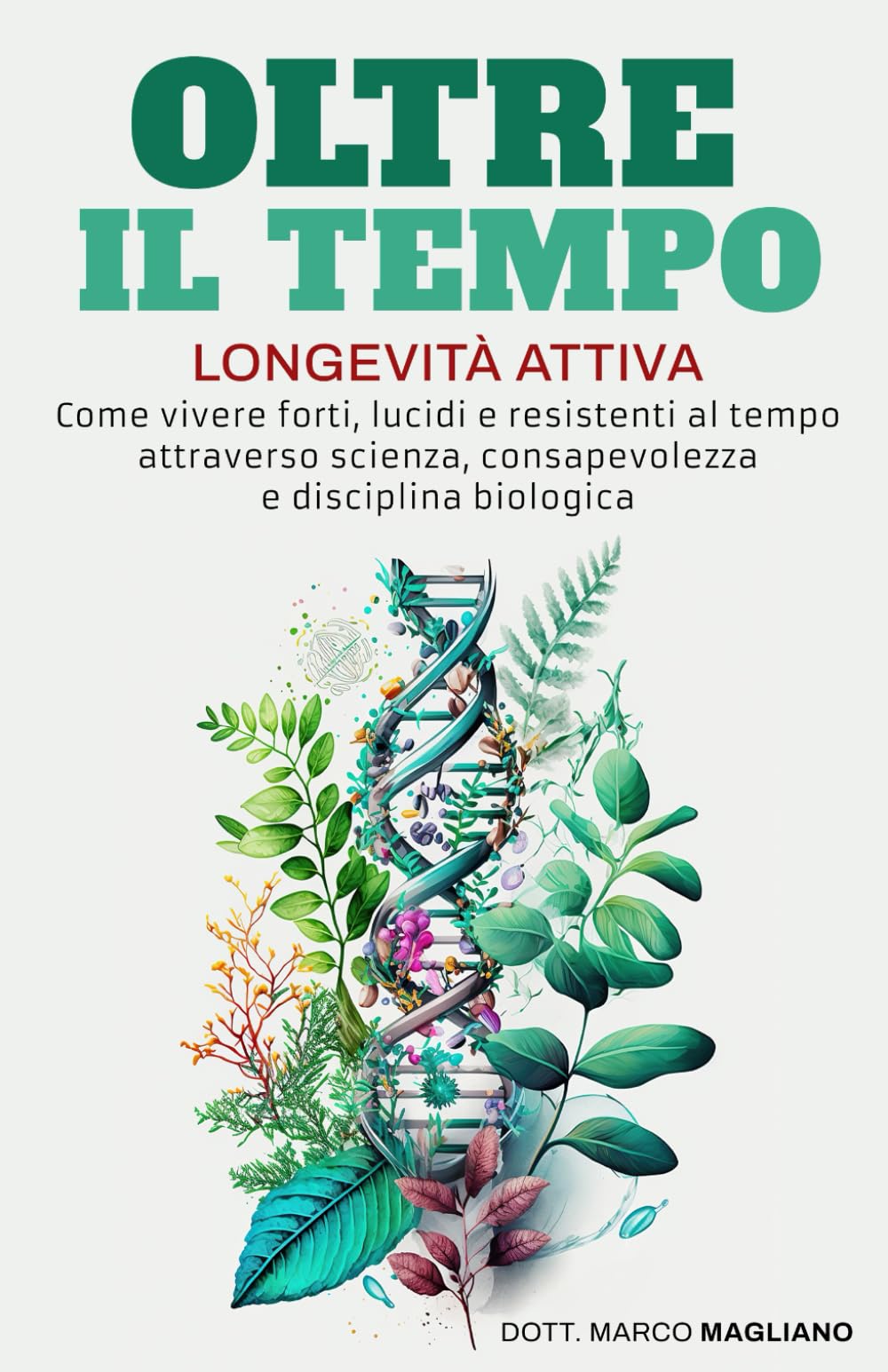 OLTRE IL TEMPO: Longevità attiva