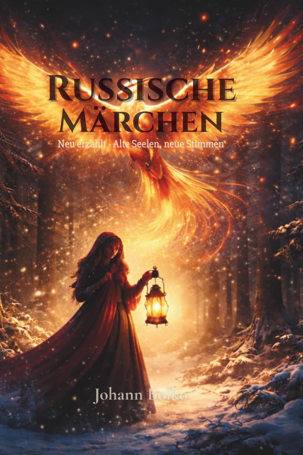Russische Märchen: neu erzählt - Alte Seelen, neue Stimmen