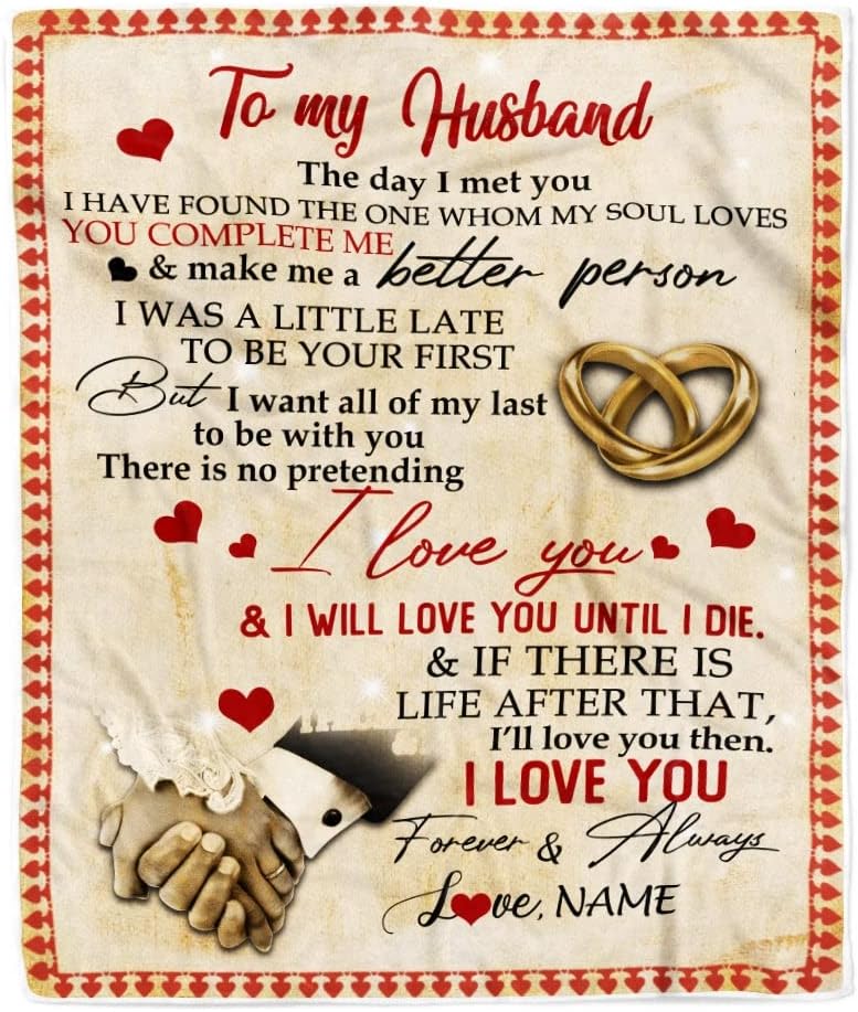 Personalized to My Husband Blanket from Wife The Day I Met You I Have Found The One Whom My Soul Loves Wedding Anniversary Birthday Christmas Fleece Blanket (60 x 80 in Adult Size)