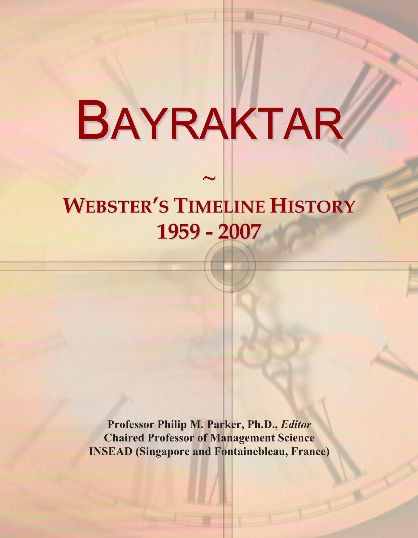 Bayraktar: Webster's Timeline History, 1959 - 2007