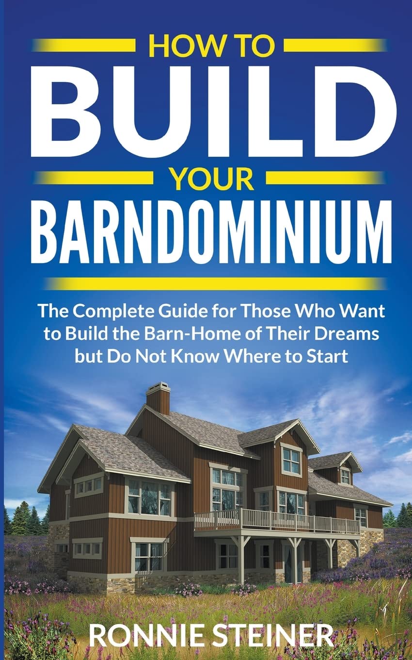 Manuel How To Build Your Barndominium pour économiser gros
