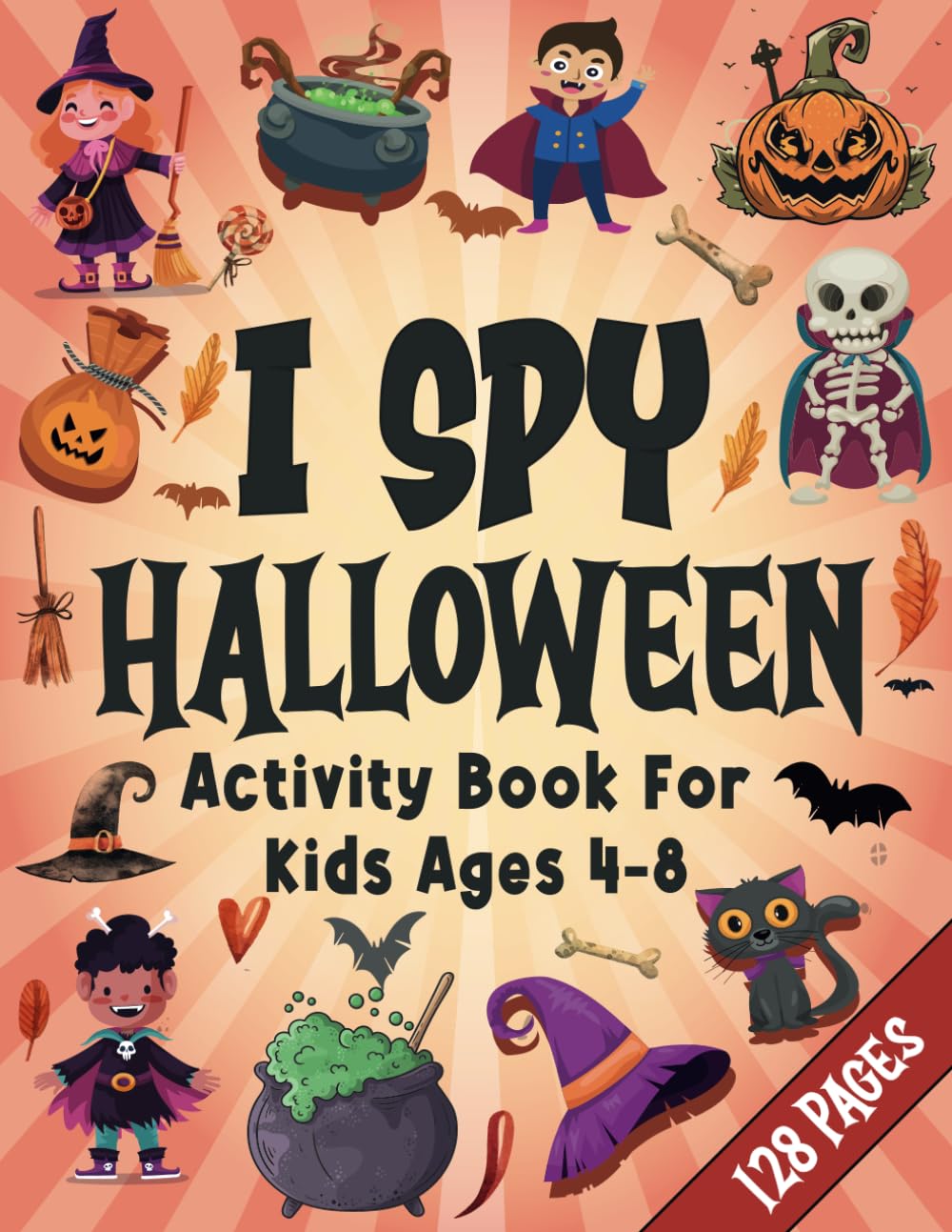 Halloween Activity Book For Kids Ages 4-8: I Spy Halloween Book | Fun Activity Book Including Puzzles, Mazes, Ispy Game... And More: Best Halloween Gifts For Kids
