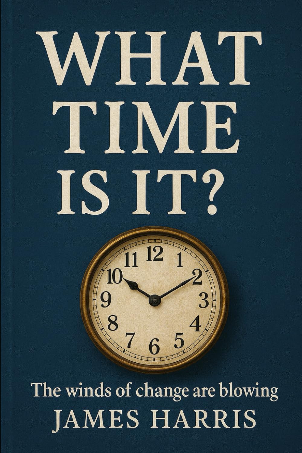 What Time Is It: The winds of change is blowing