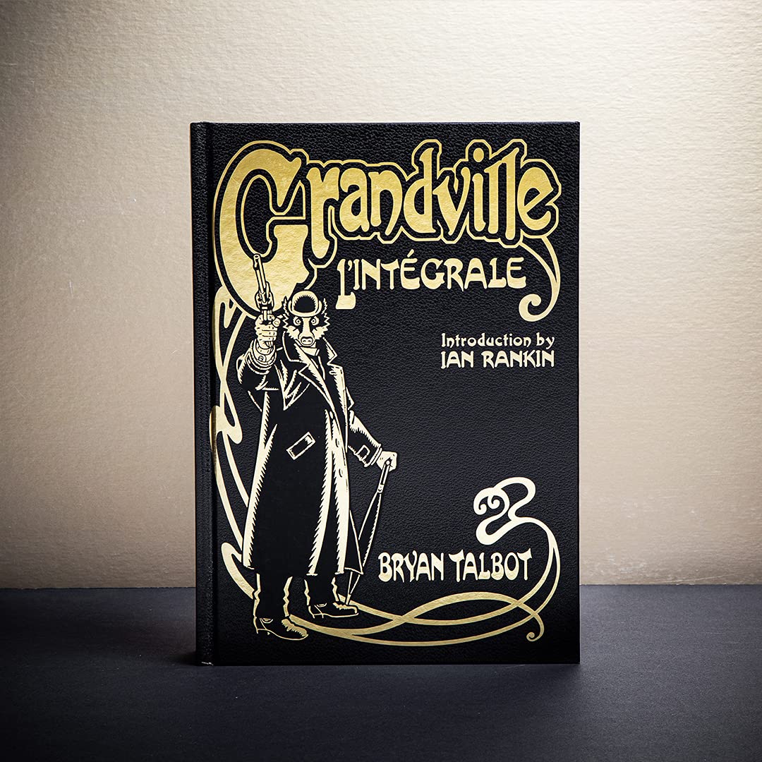 Grandville L'Intégrale: The Complete Grandville Series, with an introduction by Ian Rankin