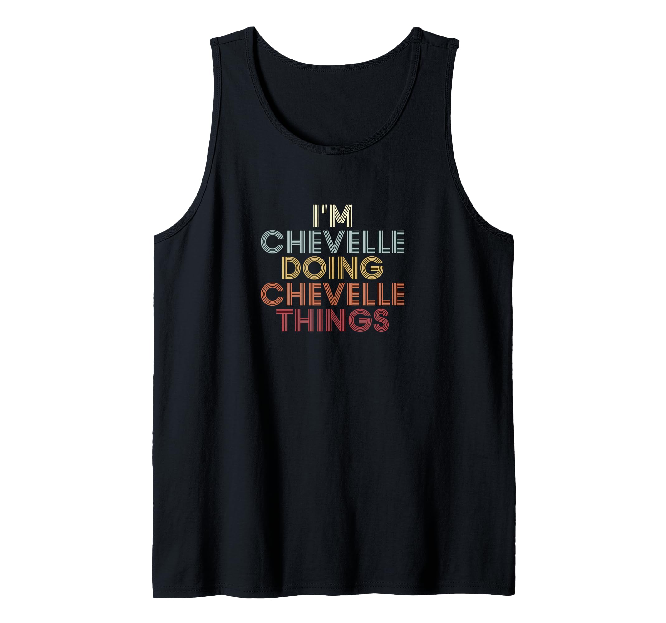 Chevelle Name Chevelle Personalized Name First Given Tank Top