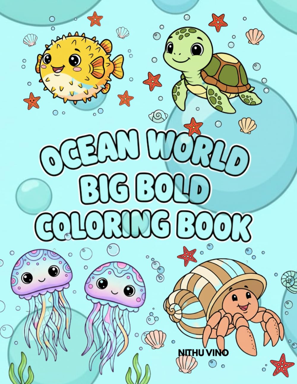 OCEAN WORLD BIG BOLD COLORING BOOK: 42 Cute Ocean Animals with Thick Bold Outlines for Easy coloring