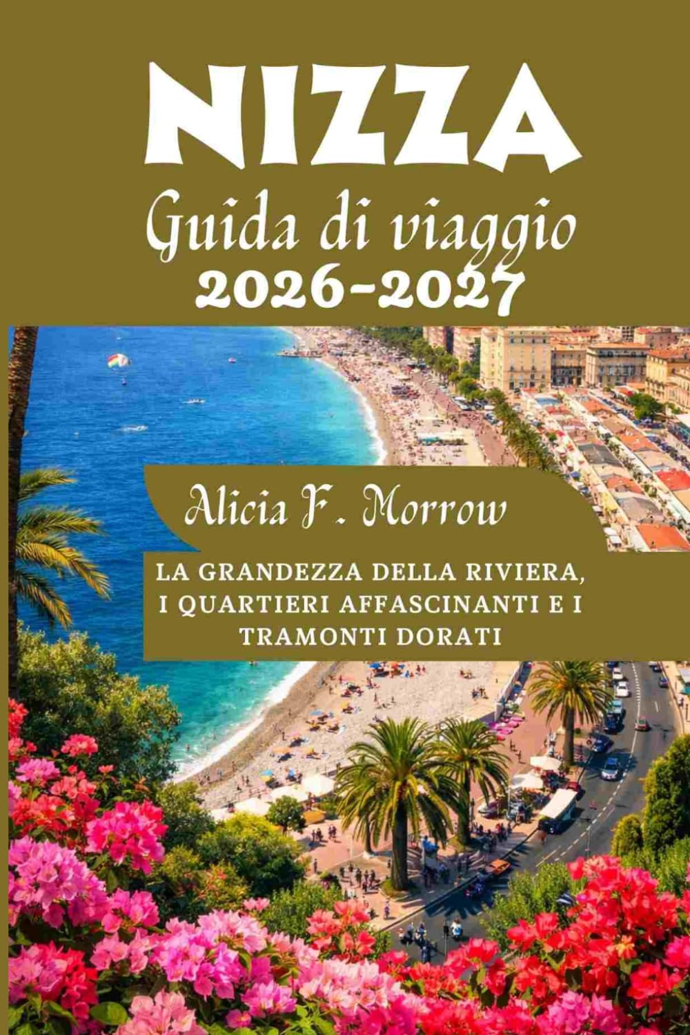 Nizza Guida di viaggio 2026-2027