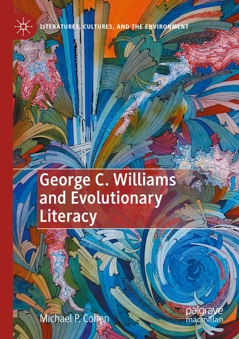 George C. Williams and Evolutionary Literacy (Literatures, Cultures, and the Environment)