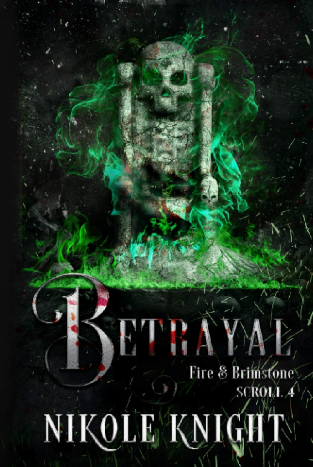 Betrayal: Fire & Brimstone Scroll 4