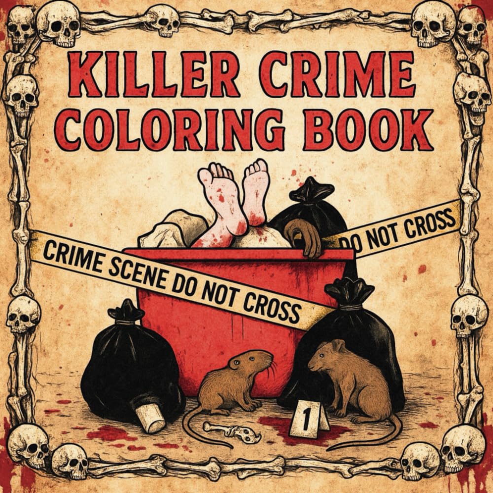 Killer Crime Coloring Book: Crime Scenes, Serial Killers, Quotes & Clues. (True Crime Series)