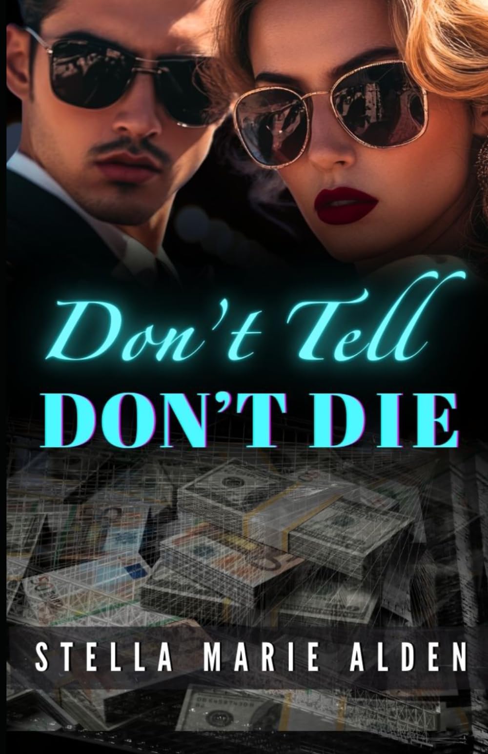 Don't Tell Don't Die