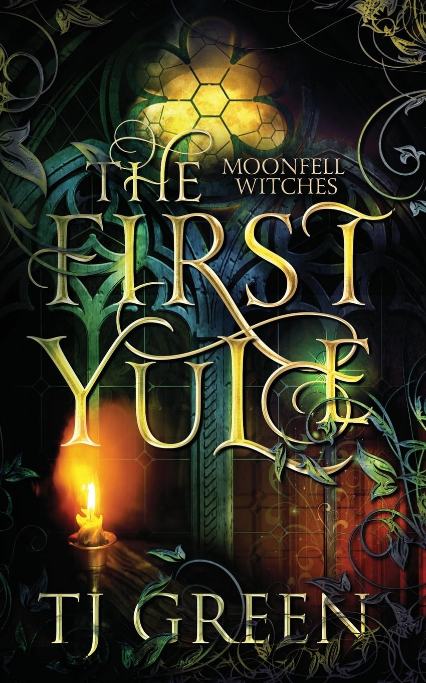 The First Yule: Paranormal Witch Novella: Paranormal Novella: 05 (Moonfell Witches)