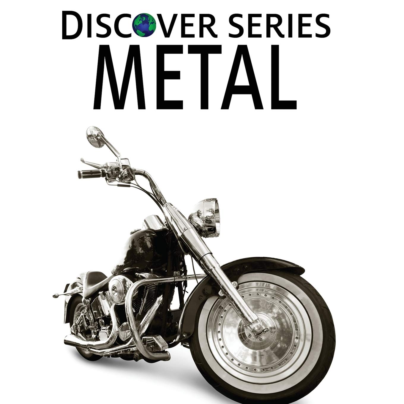 Metal: Discover Series Picture Book for Children