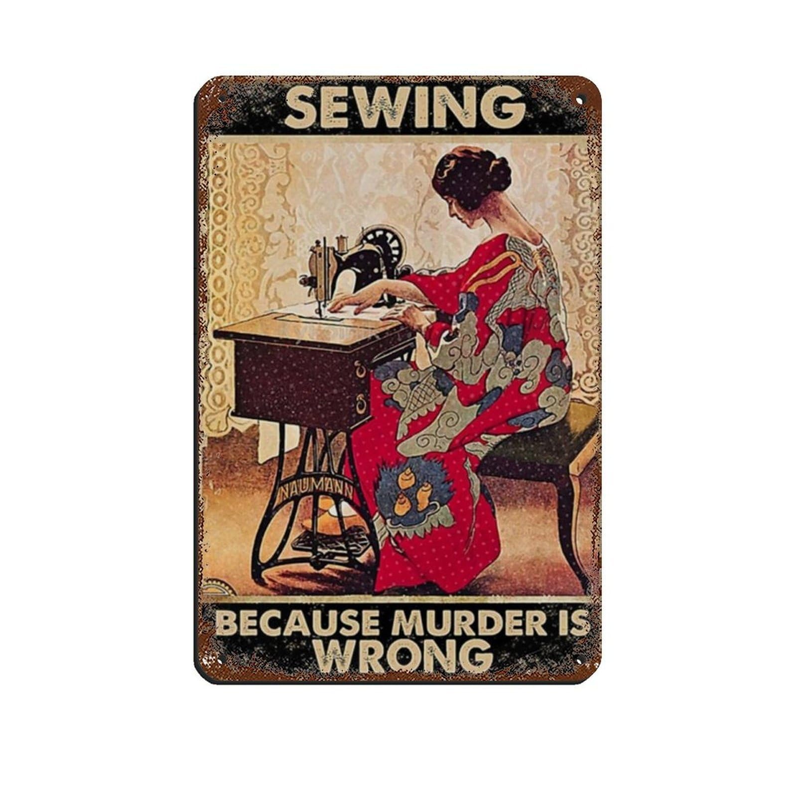 Sewing Because Murder Is Wrong Retro Poster Metal Tin Sign Chic Art Retro Iron Painting Bar People Cave Cafe Family Garage Poster Wall Decoration 8x12inch(20x30cm)