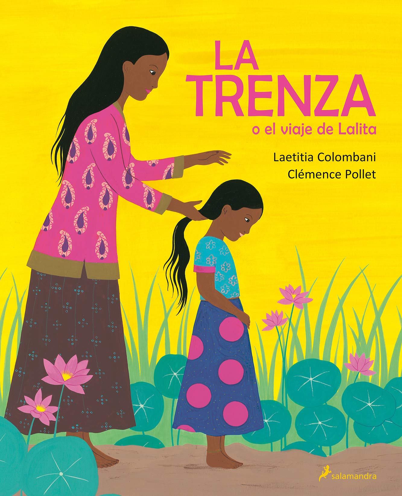 La trenza o el viaje de Lalita / The Braid or Lalita's Journey (Colección Salamandra Infantil)