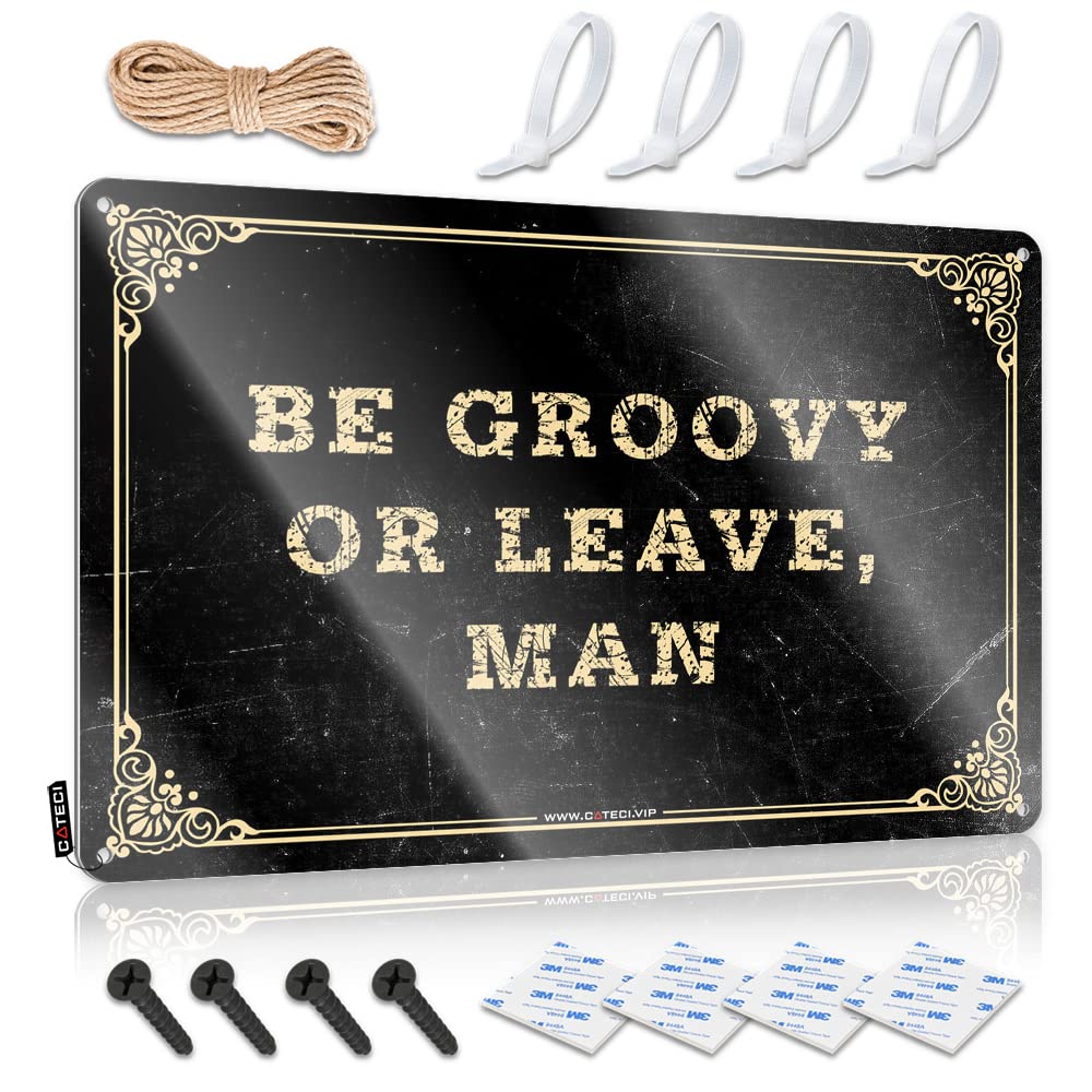 Be Groovy Or Leave Man Tin Metal Sign Door | Quality Gift For Biker Decorative Wall Art(30X40CM)