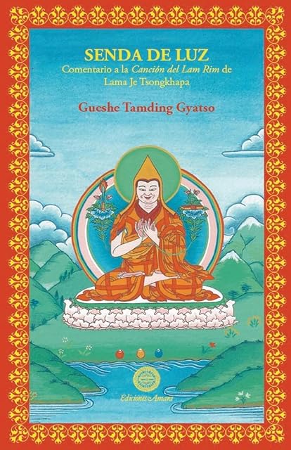Portada de Senda de Luz: Comentario a la Cancion del Lam Rim de Lama Je Tsongkhap