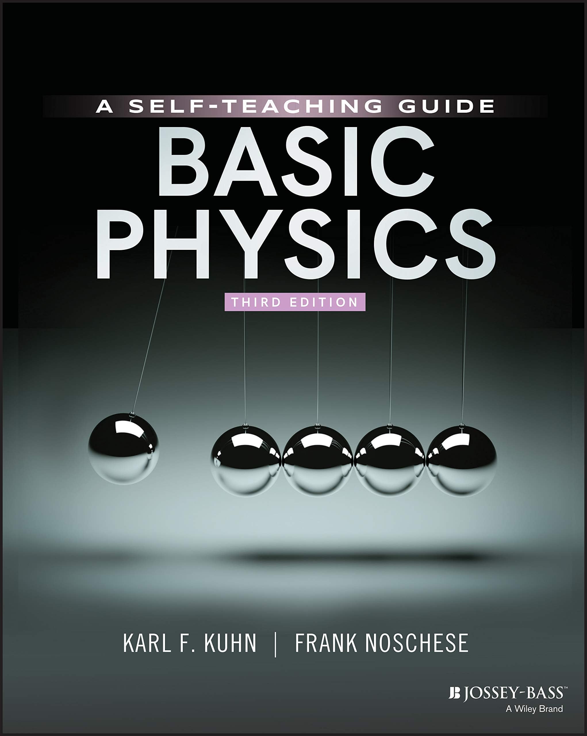 Basic Physics: A Self–Teaching Guide