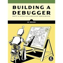 Building a Debugger Write a Native x64 Debugger From Scratch