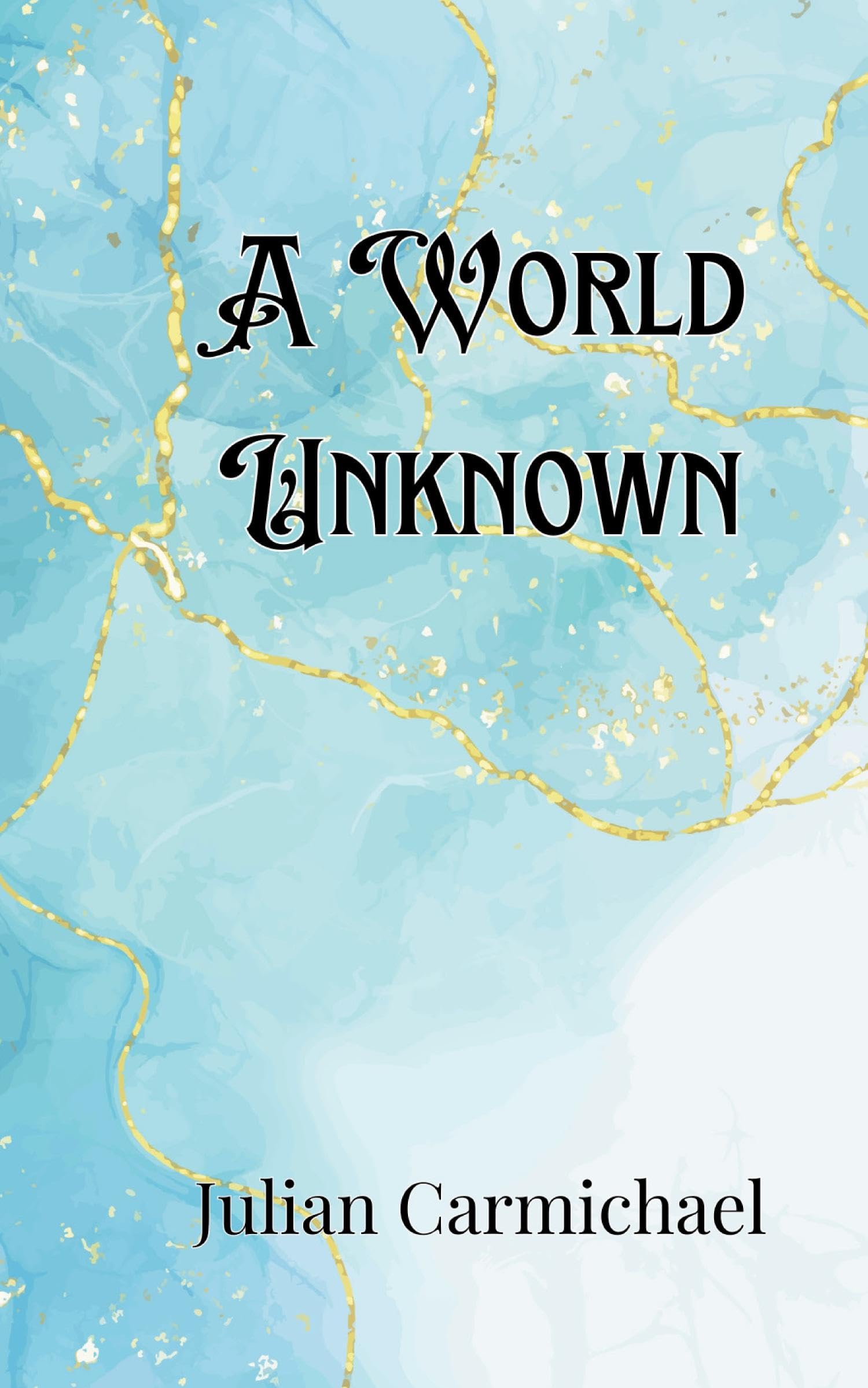 A World Unknown