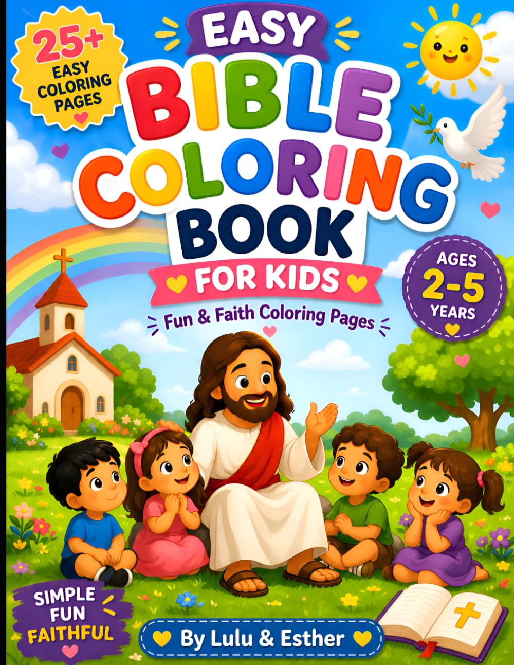 Easy Bible Coloring Book for Toddlers: Animals & Simple Bible Stories Coloring (My First Bible Coloring Series)