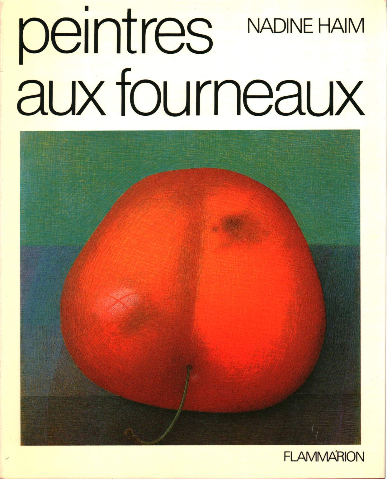 Peintres aux fourneaux dont 40 en couleur