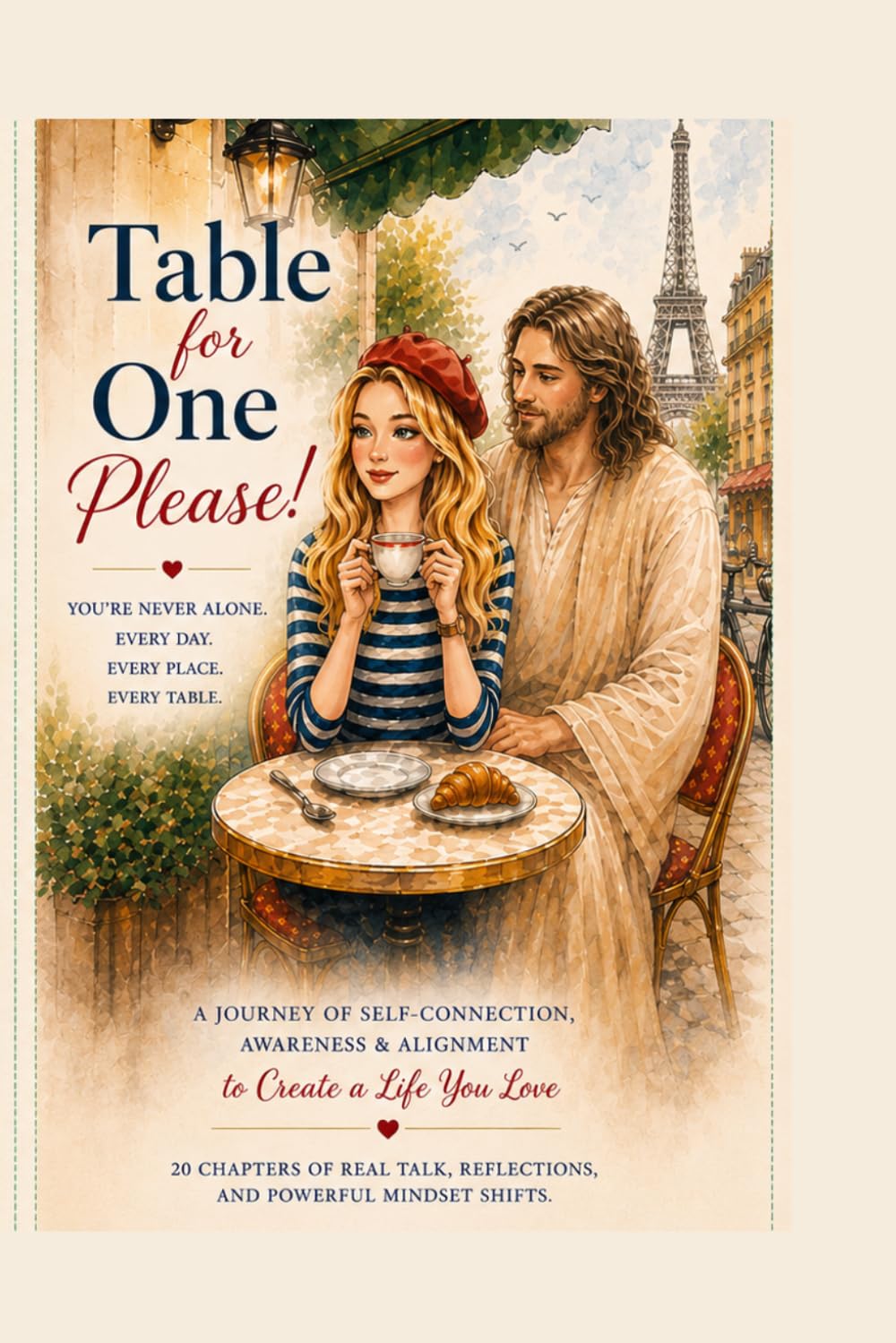 TABLE FOR ONE, PLEASE: A Woman’s Journey Back to Herself… with the God Who Never Left